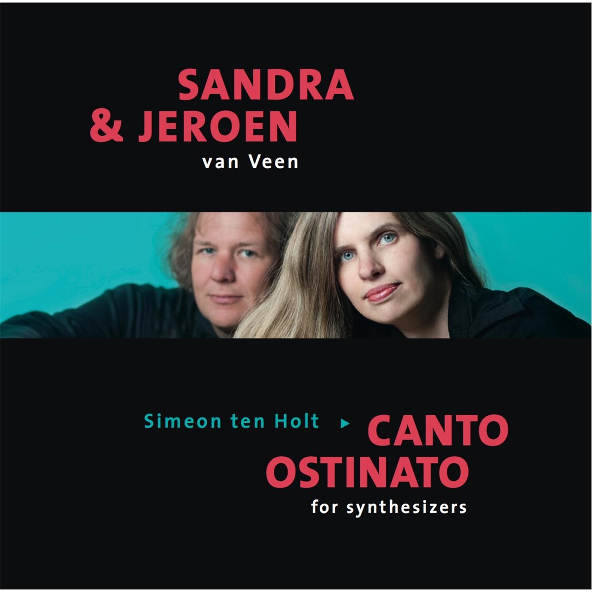 Canto Ostinato for Synthesizers by Sandra & Jeroen Van Veen album cover