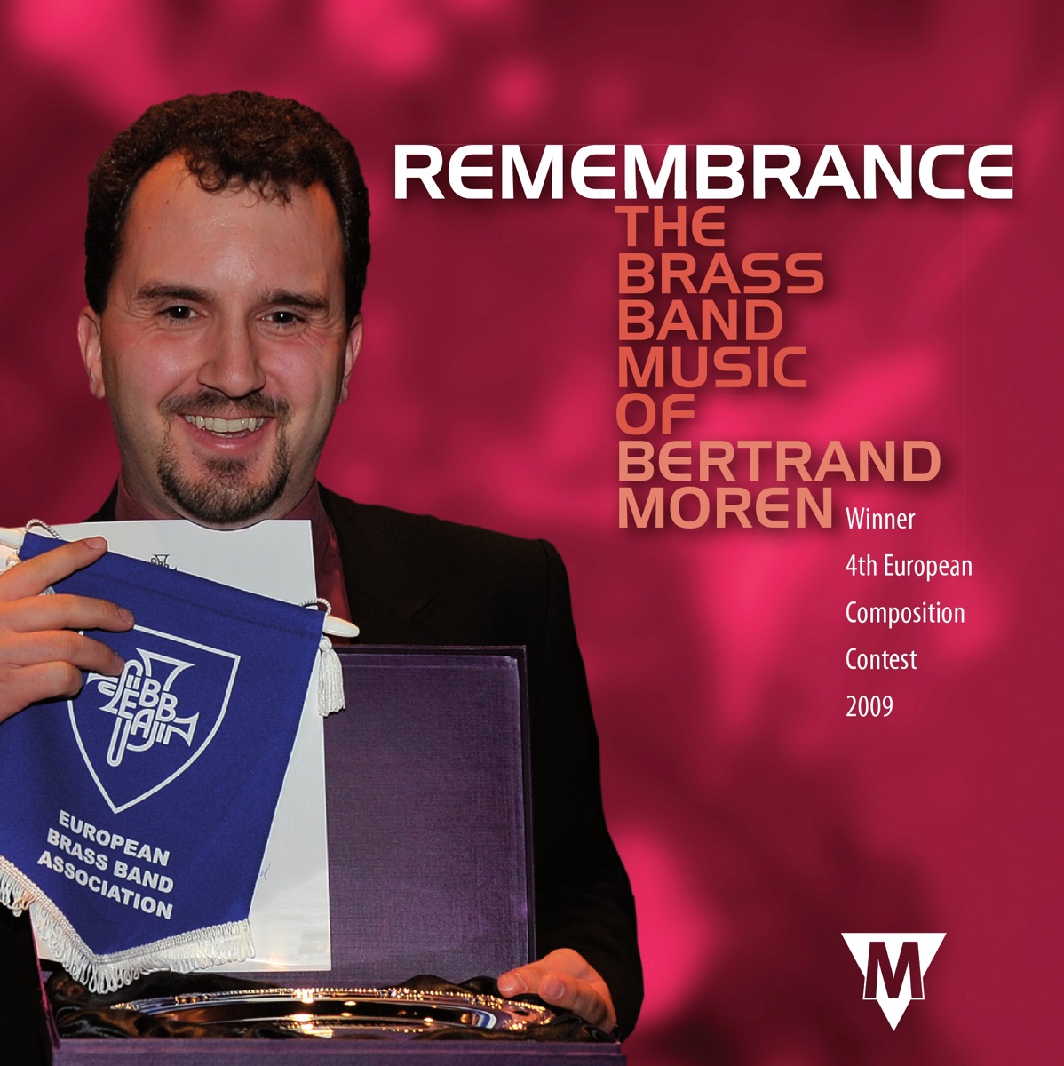 Remembrance - the Brass Band of Bertrand Moren by Brass Band De Bazuin Oenkerk, City of Cambridge Brass Band, Brass Band 13 Etoiles, Williams Fairey Band, Brass Band Bürgermusik Luzern, Soli Brass, Klaas van der Woude, Duncan Wilson, Géo-Pierre Moren, Philip McCann, Ludwig Wicki & Frans-Aert Burghgraef album cover