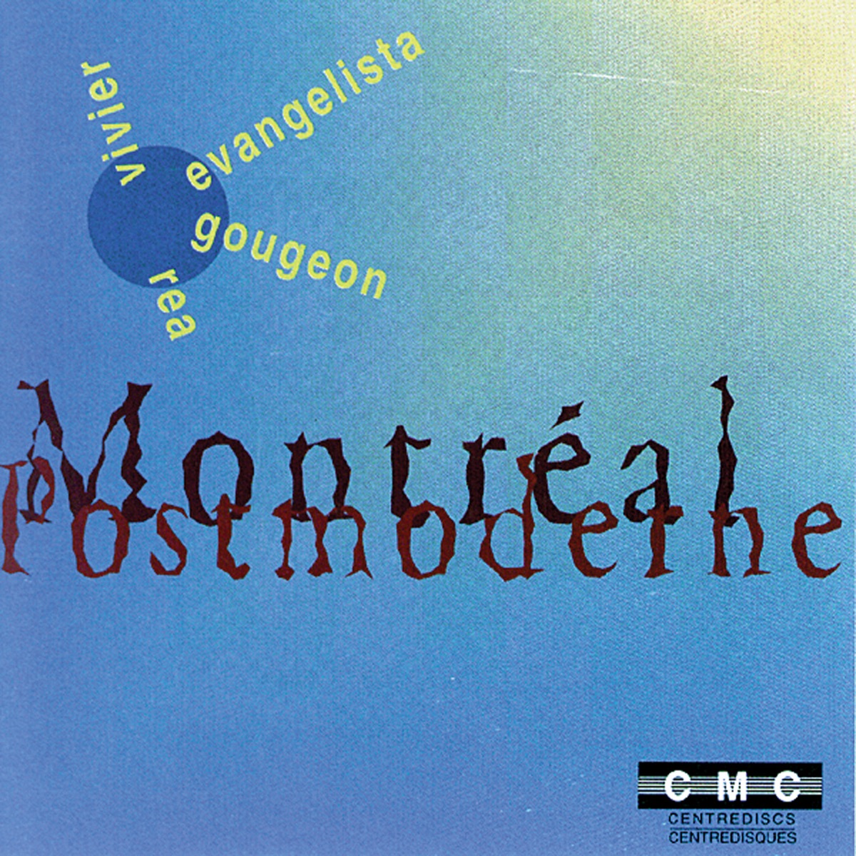 Montreal Postmoderne by Evenements du neuf, Les, Lorraine Vaillancourt, Marie-Danielle Parent, Yolande Parent, Serge Garant, Société de musique contemporaine du Québec, Louis-Philippe Pelletier & Grand Montreal Metropolitan Orchestra album cover