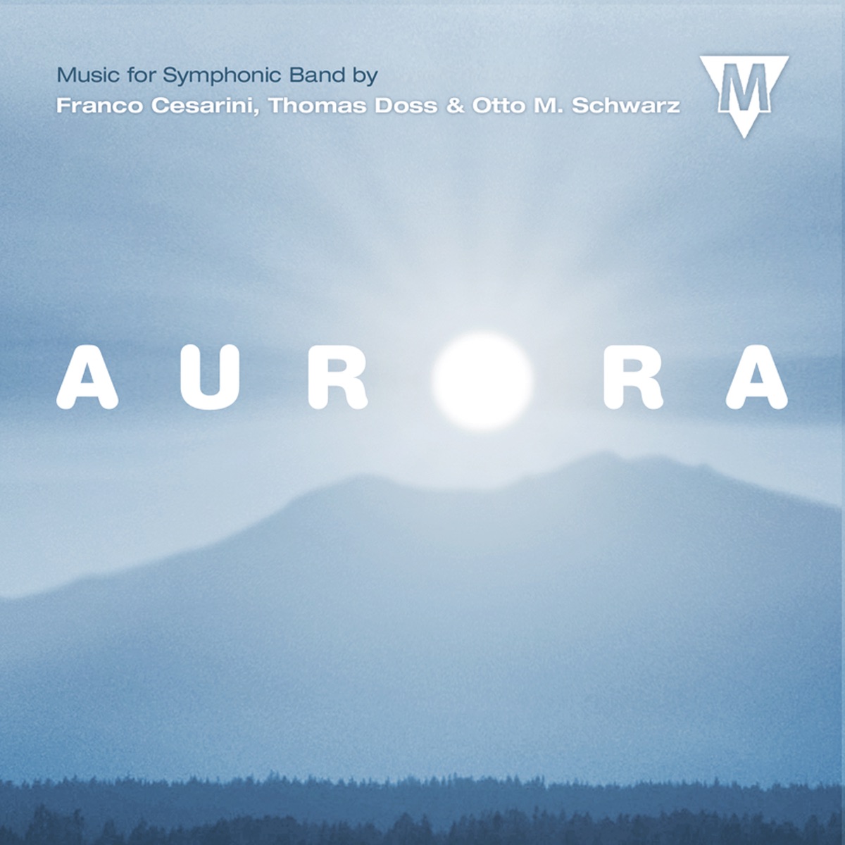Aurora by Thomas Doss, Otto M. Schwarz, The Royal Military Band of the Netherlands, Sinfonisches Blasorchester Tiroler Musikschulwerk, Wind Project of Schärding, The Baden-Württemberg Wind Orchestra, The Johan Willem Friso Military Band, Jan de Haan, Walter Ratzek & Alex Schillings album cover