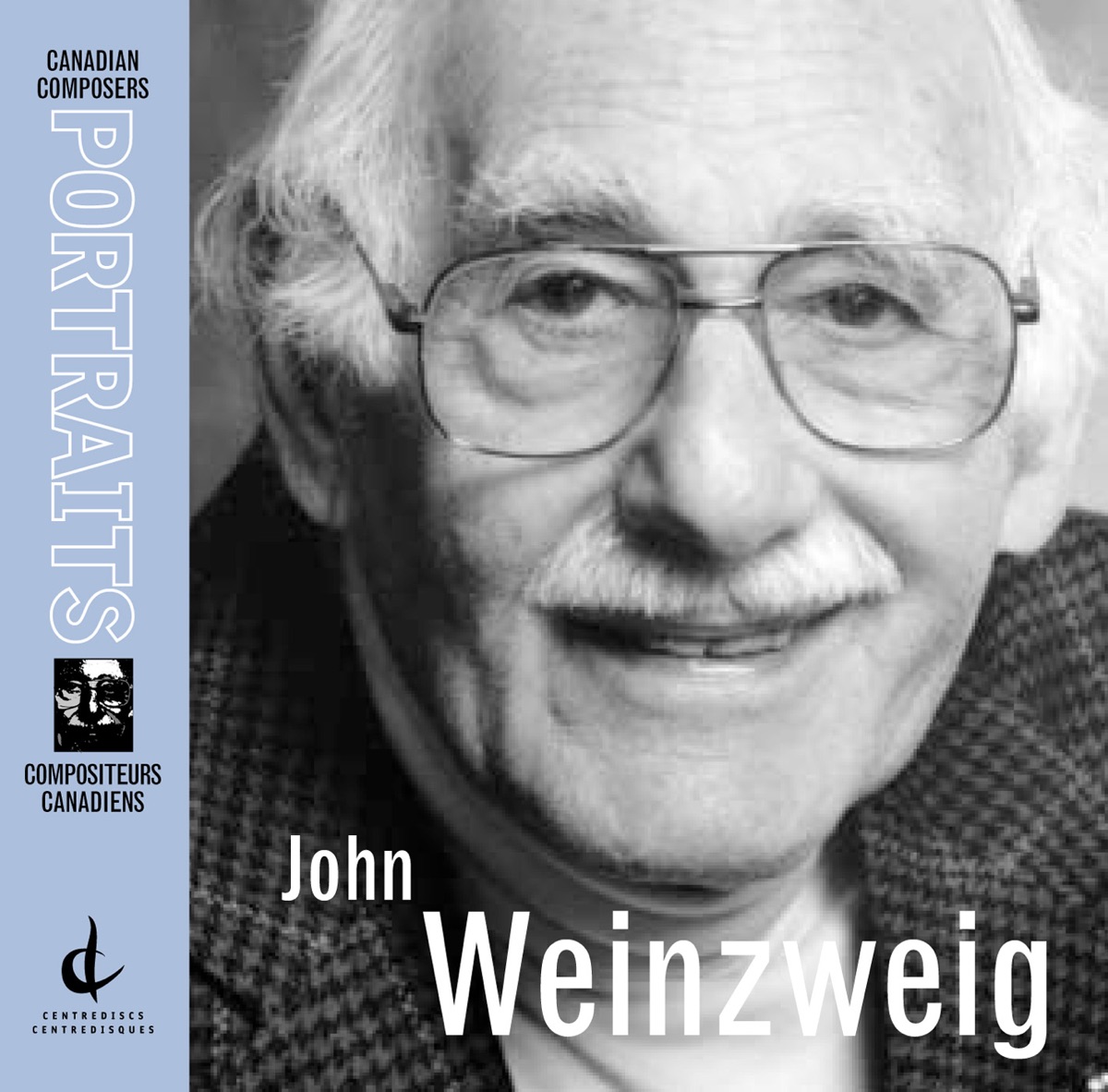 Weinzweig, J.: Canadian Composers Portraits by John Weinzweig album cover
