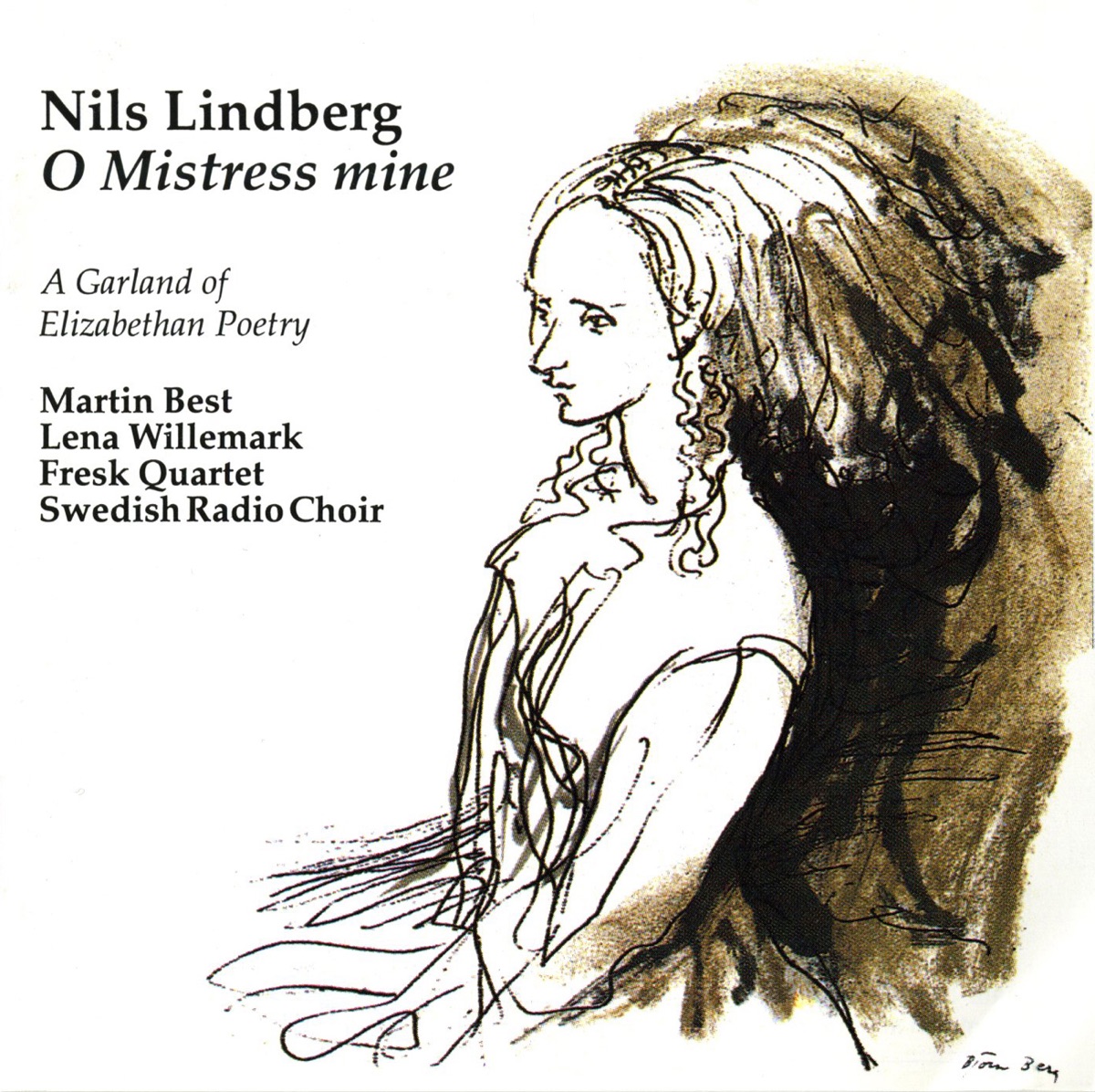 Nils Lindberg: O Mistress Mine by Hakan Nyqvist, Jan Kohlin, Nils Lindberg, Olle Lindberg, Jan Kling, Sven Larsson, Bertil Strandberg, Jan Adefelt, Martin Best, Staffan Schein, Lena Willemark, Fredrik Norén, Olle Holmquist, Fresk Quartet, Swedish Radio Chorus, Rune Carlson, Gustaf Sjökvist, Magnus Persson & Gustavo Bergalli album cover