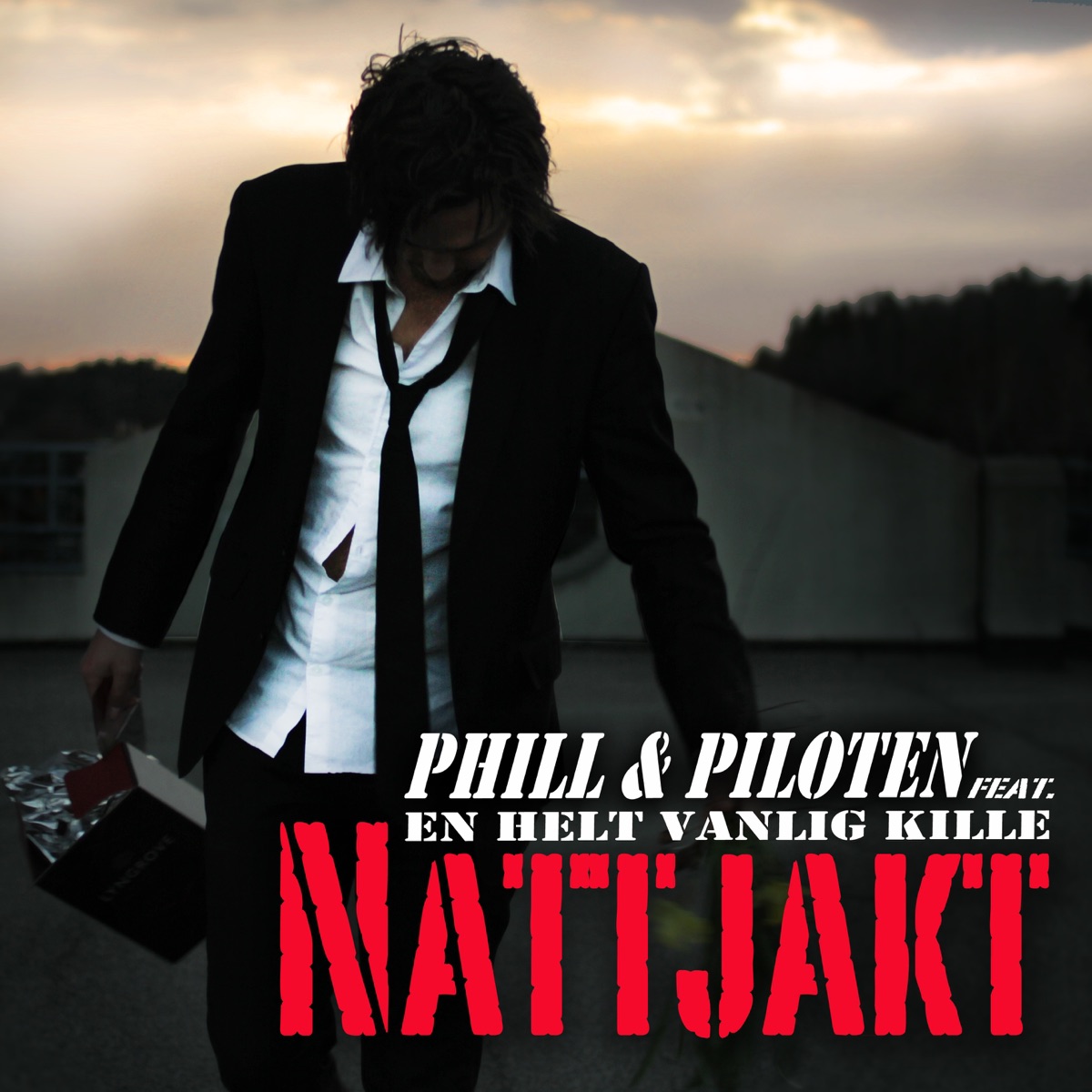 Nattjakt (feat. En helt vanlig kille) - Single by Phill & Piloten album cover