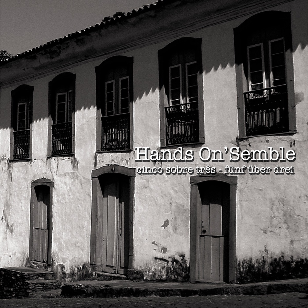 Cinco Sobre Três - Fünf über Drei by Hands On'semble album cover
