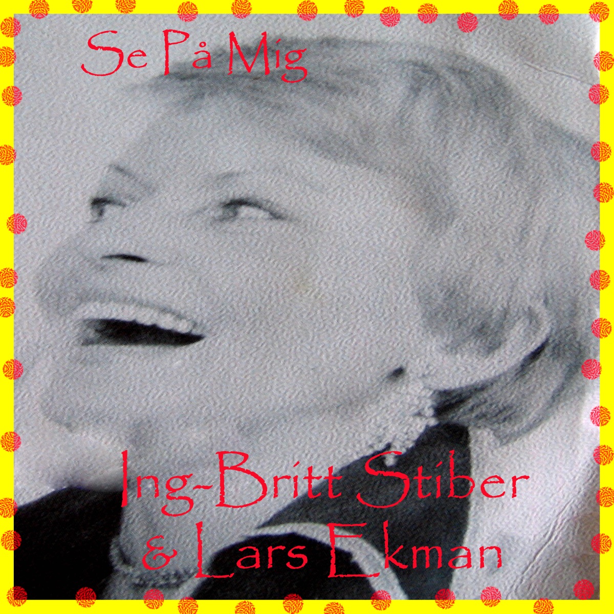 Se på mig - Single by Ing-Britt Stiber & Lars Ekman album cover