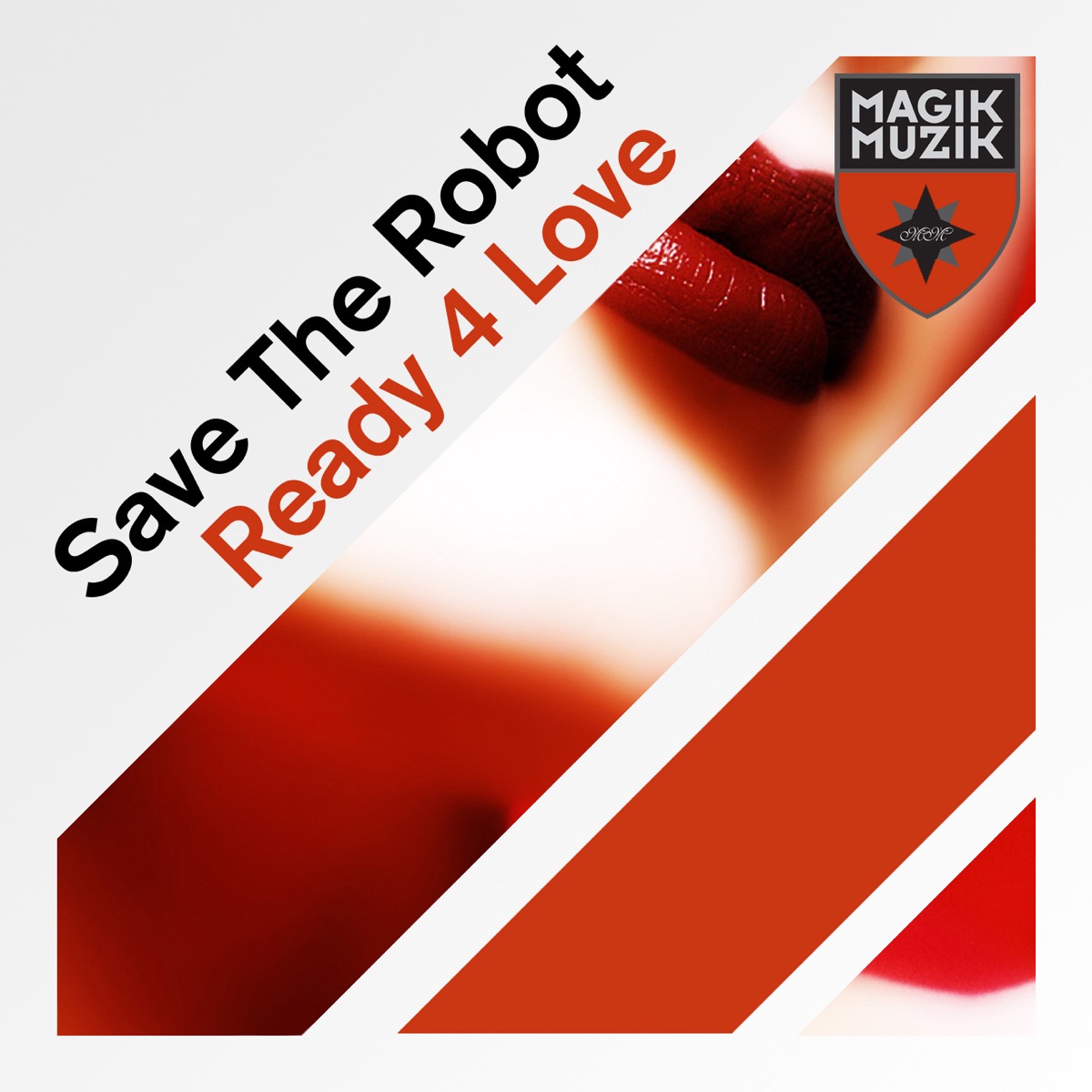 Ready 4 Love - Single by Save the Robot album cover