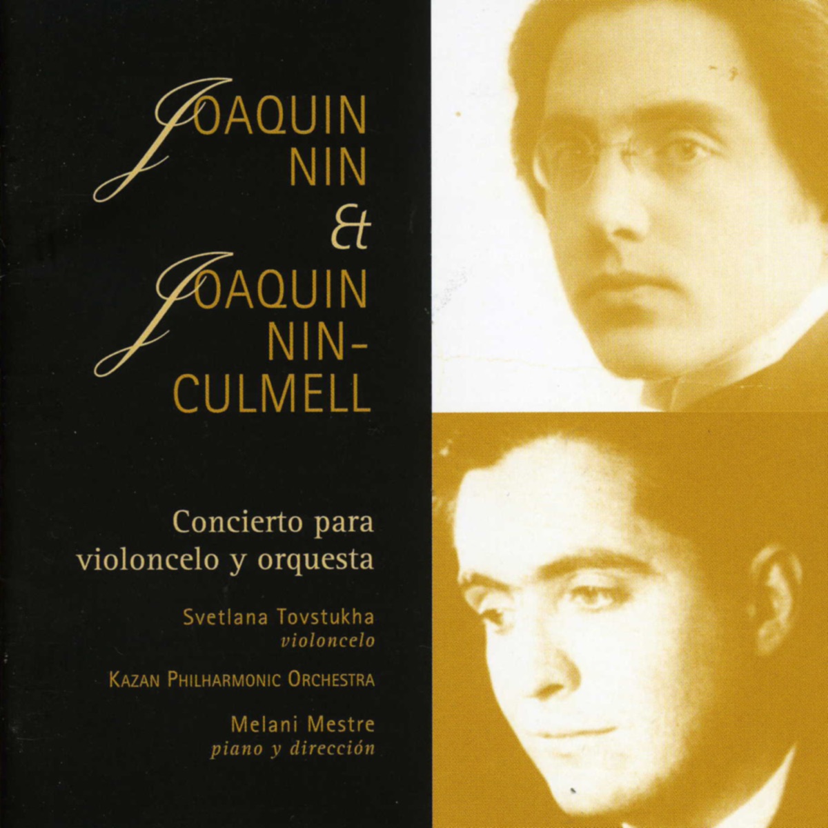Joaquin Nin & Joaquin Nin-Culmell: Concierto para Violoncelo y Orquesta by Svetlana Tovstukha, Kazan Philarmonic Orquestra & Melani Mestre album cover