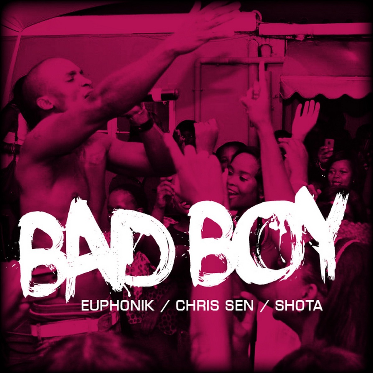 Bad Boy (feat. Shota) - Single by Euphonik & Chris Sen album cover