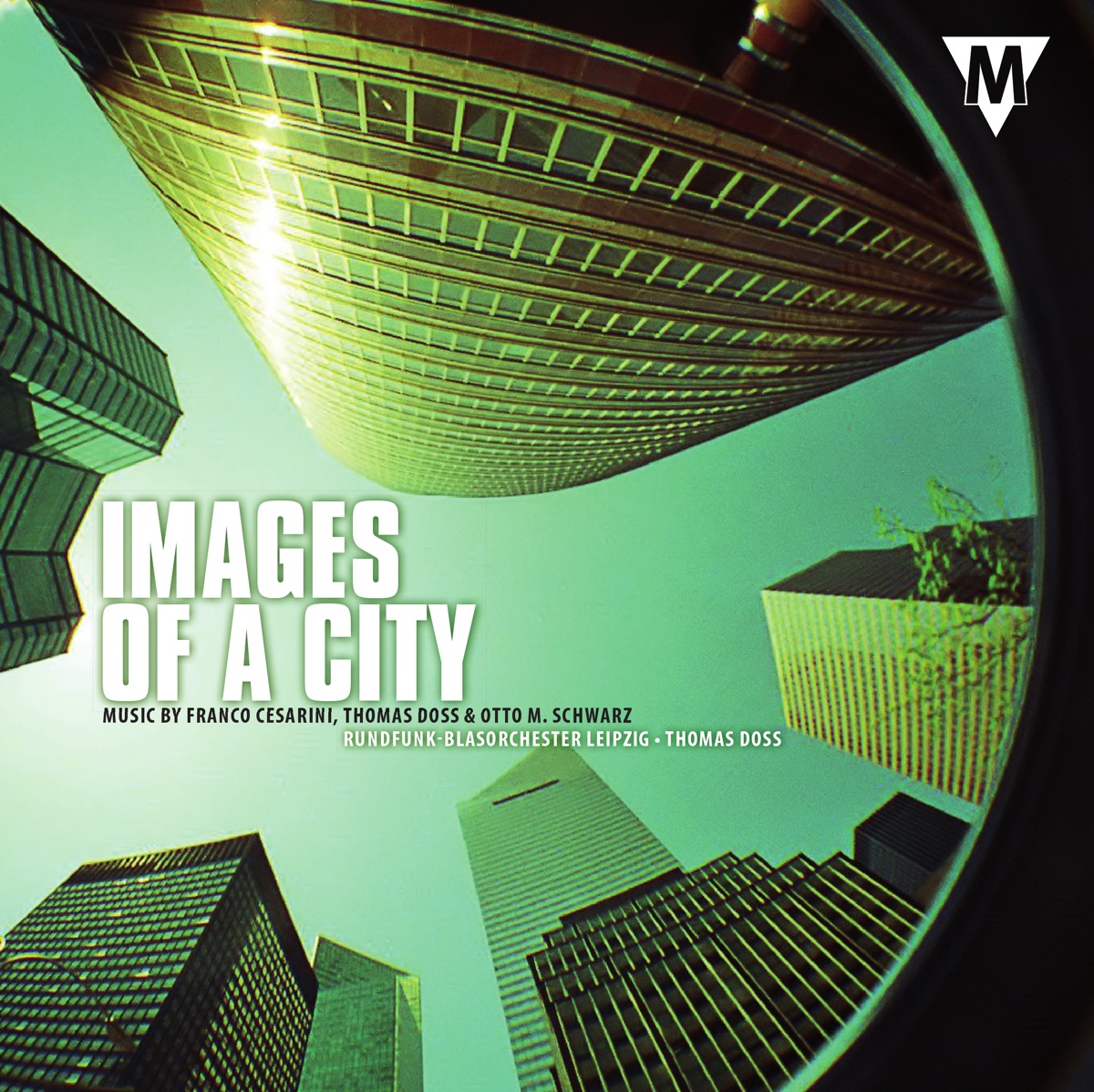 Images of a City by Thomas Doss & Rundfunk-Blasorchester Leipzig album cover