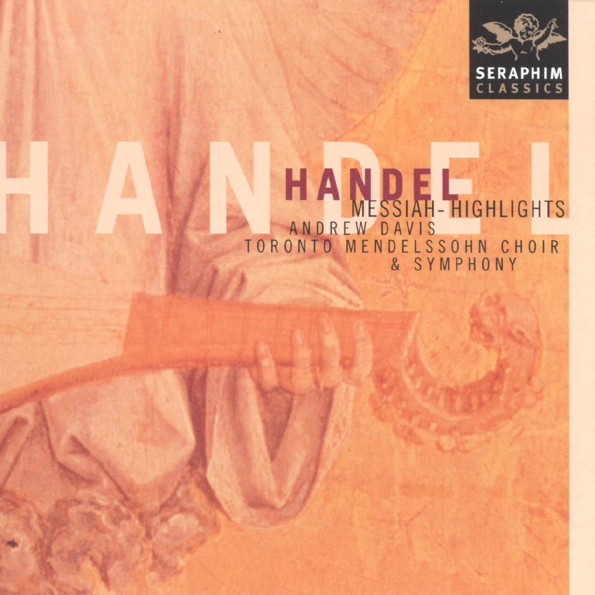 Handel: Messiah (Highlights) by Sir Andrew Davis, Toronto Mendelssohn Choir, Kathleen Battle & Toronto Symphony Orchestra album cover