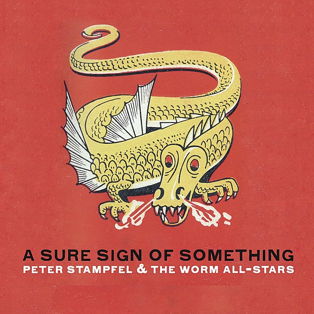 A Sure Sign of Something by Peter Stampfel & The Worm All-Stars album cover
