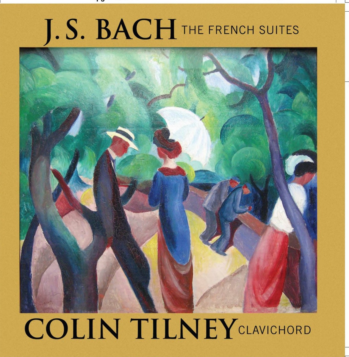 Bach: The French Suites by Colin Tilney album cover