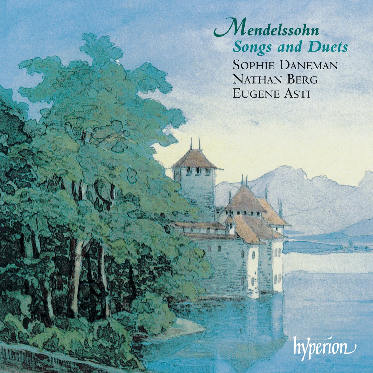 Mendelssohn: Songs and Duets, Vol. 1 by Sophie Daneman, Nathan Berg & Eugene Asti album cover