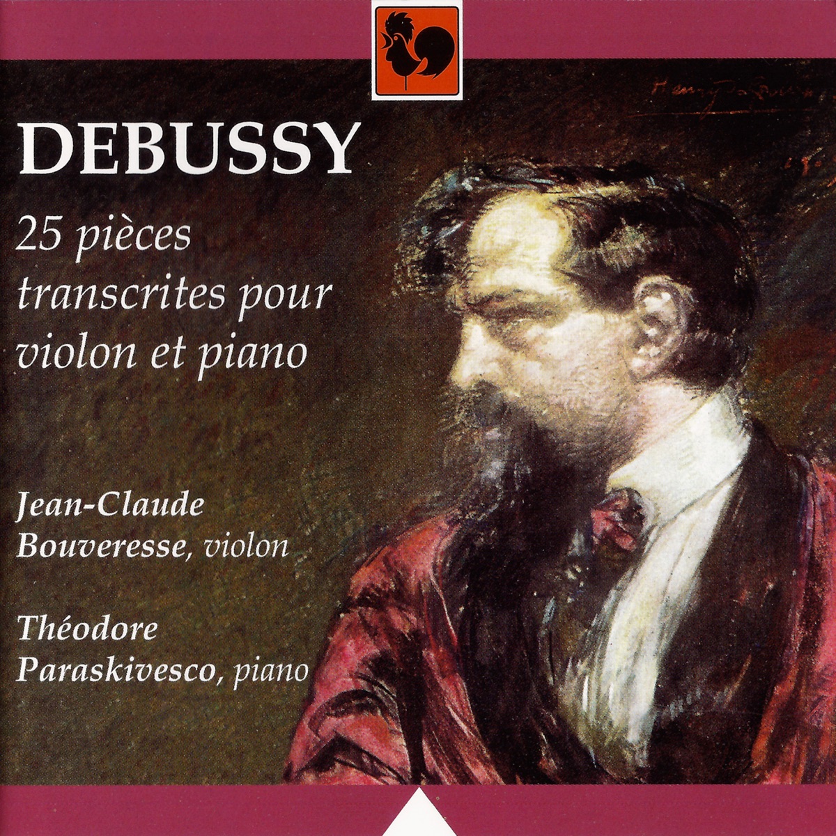 Debussy: Le petit nègre, L. 114 - Children's Corner, L. 113 - Petite suite, L. 65 - 25 Pièces transcrites pour violon et piano (Debussy: 25 Pieces transcribed for Violin and Piano) by Jean-Claude Bouveresse & Théodore Paraskivesco album cover