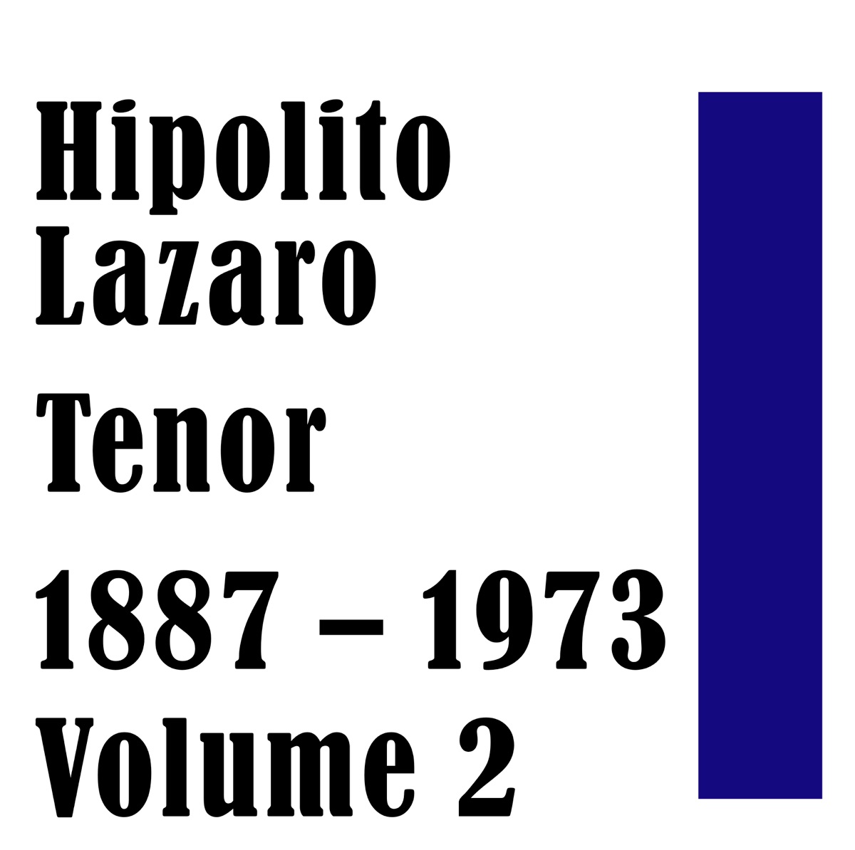 Hipolito Lazaro Tenor 1887 – 1973 Volume 2 by Hipolito Lazaro & M. de Voltri album cover