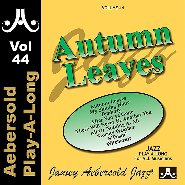 Autumn Leaves - Volume 44 by Jamey Aebersold Play-A-Long, Niels Lan Doky, Christian Doky & Billy Hart album cover