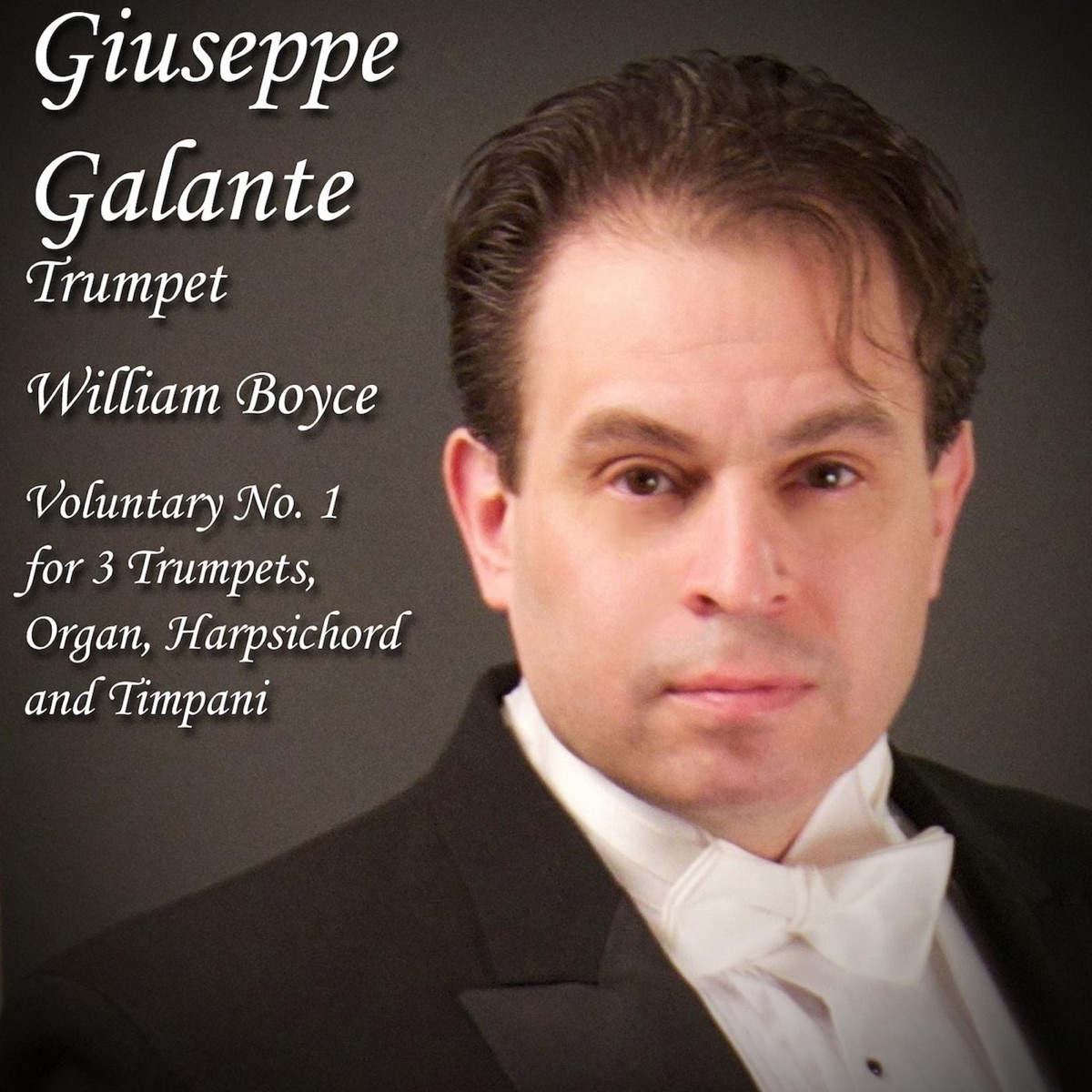 William Boyce: Voluntary No. 1 in D Major for 3 Trumpets, Organ, Harpsichord and Timpani - Single by Giuseppe Galante album cover