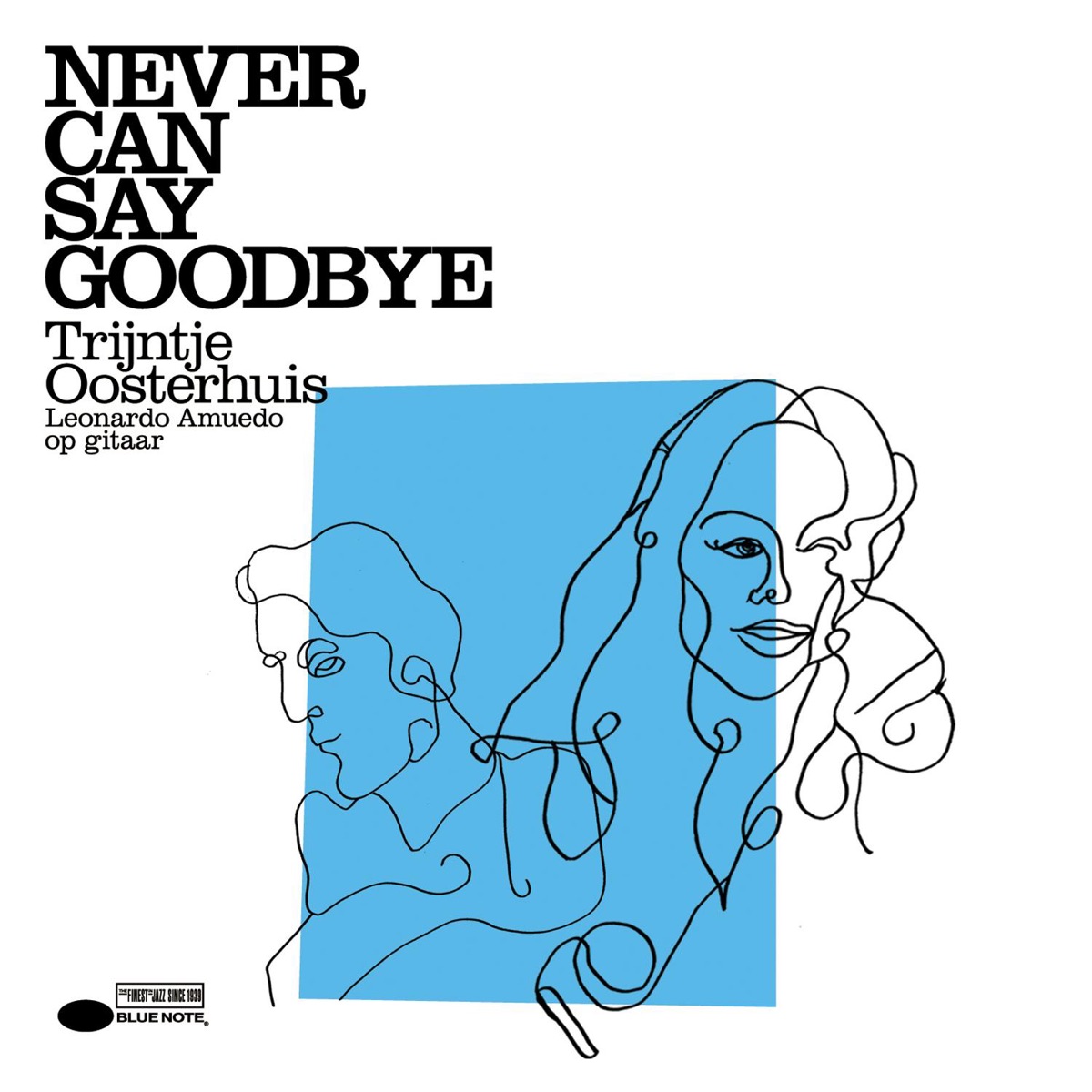 Never Can Say Goodbye by Trijntje Oosterhuis album cover