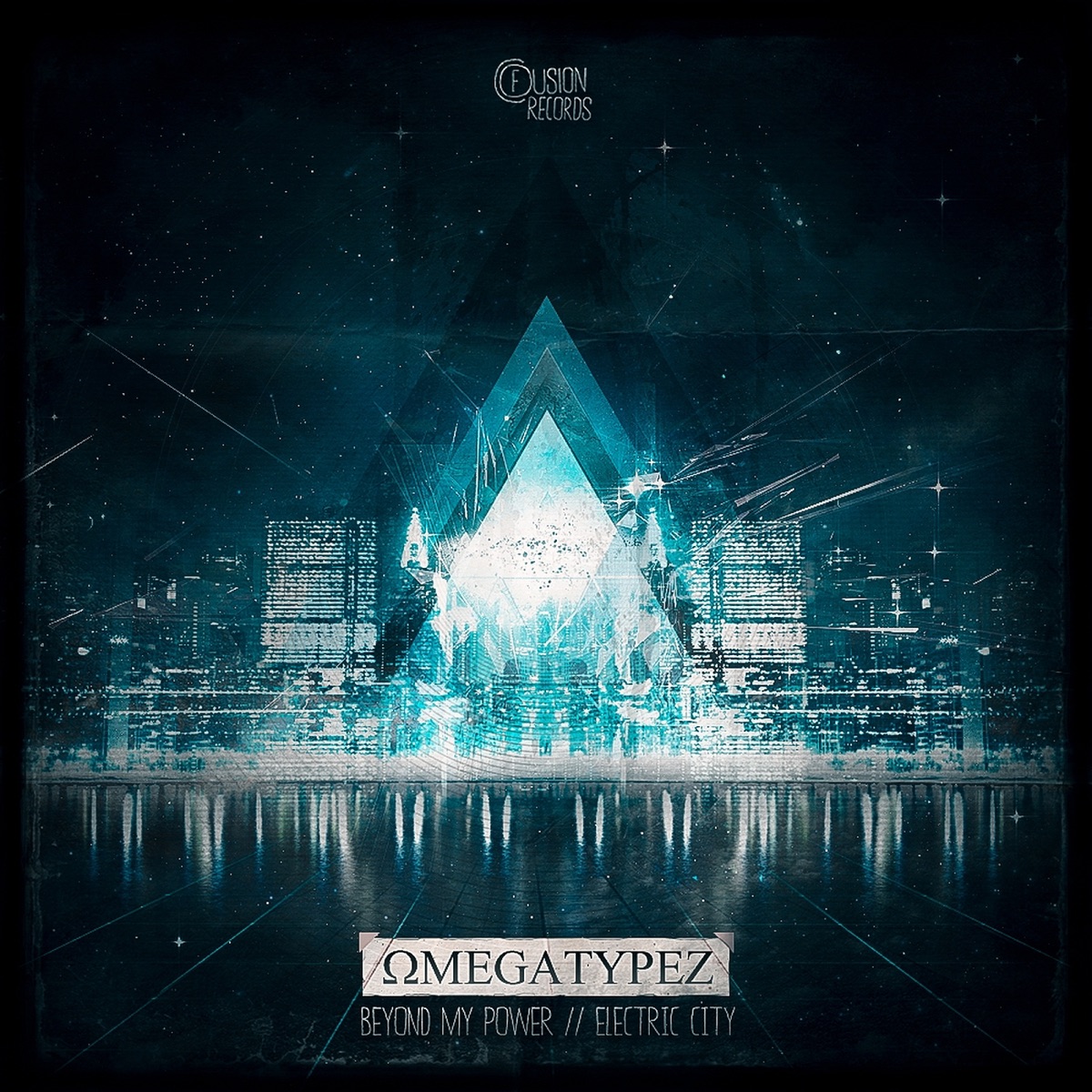 Beyond My Power / Electric City - EP by Omegatypez album cover