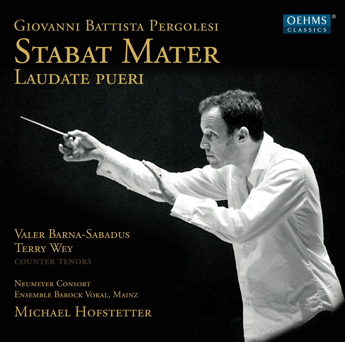 Pergolesi: - Stabat Mater- Laudate Pueri by Neumeyer Consort, Valer Sabadus, Terry Wey, Michael Hofstetter & Mainz Vocal album cover