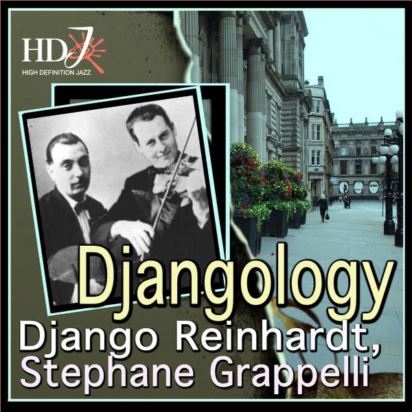 Djangology by Django Reinhardt, The Quintet of the Hot Club of France & Stéphane Grappelli album cover