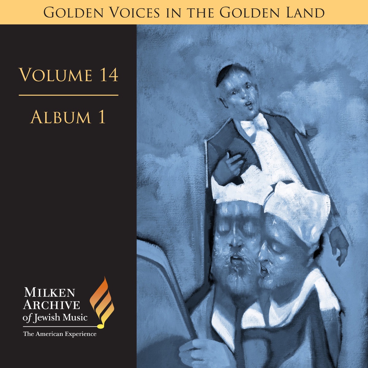Milken Archive Digital Volume 14, Album 1: Golden Voices in the Golden Land. The Great Age of Cantorial Art in America by Orquestra Simfònica de Barcelona i Nacional de Catalunya, Elli Jaffe, Benzion Miller, Oxford Philomusica, Marios Papadopoulos & Jorge Mester album cover