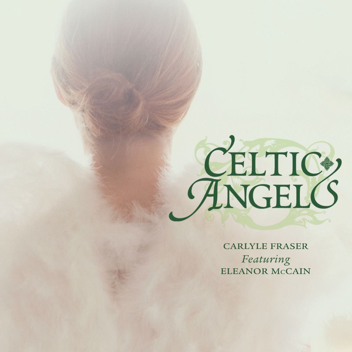 Celtic Angels (feat. Eleanor McCain) by Carlyle Fraser album cover