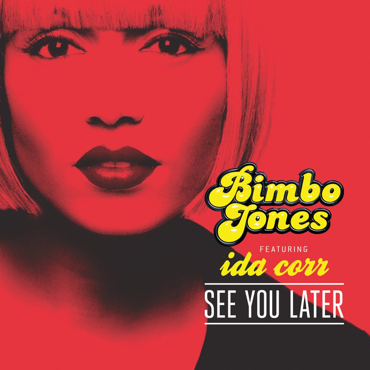See You Later (Remixes) [feat. Ida Corr] by Bimbo Jones album cover