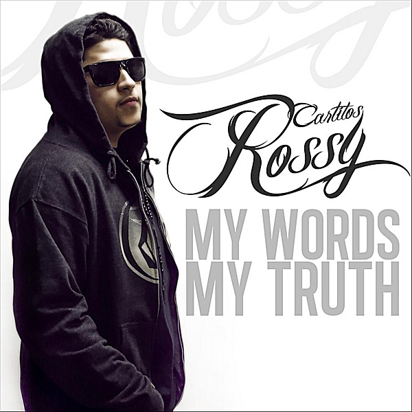 My Words, My Truth by Carlitos Rossy album cover