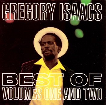 Best of Volumes One and Two by Gregory Isaacs album cover