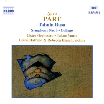 Pärt: Symphony No. 3; Tabula Rasa by Leslie Hatfield, Rebecca Hirsch, Takuo Yuasa & Ulster Orchestra album cover