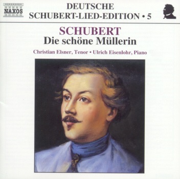 Schubert: Die schöne Müllerin, D. 795 (Lied Edition, Vol. 5) by Christian Elsner & Ulrich Eisenlohr album cover