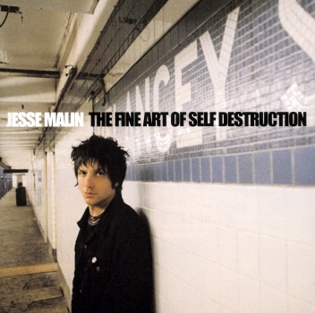 The Fine Art of Self-Destruction by Jesse Malin album cover