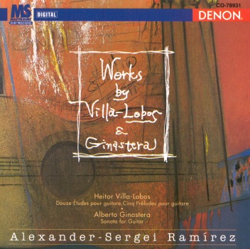 Villa-Lobos, Ginastera: Guitar Works by Alexander-Sergei Ramírez album cover