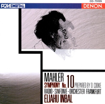 Mahler: Symphony No. 10 by Eliahu Inbal & Frankfurt Radio Symphony album cover
