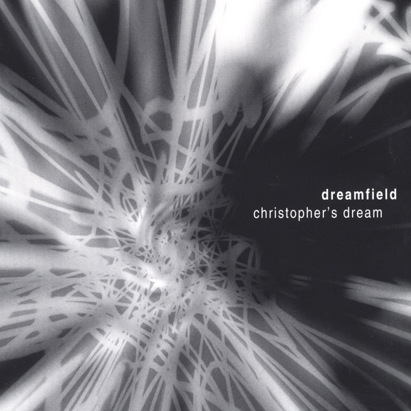 Christopher's Dream by Dreamfield album cover