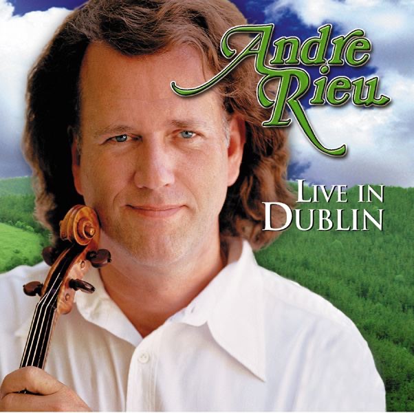 Live in Dublin by André Rieu album cover