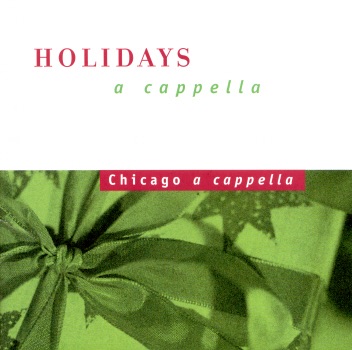 Holidays a Cappella Live by Chicago a cappella album cover