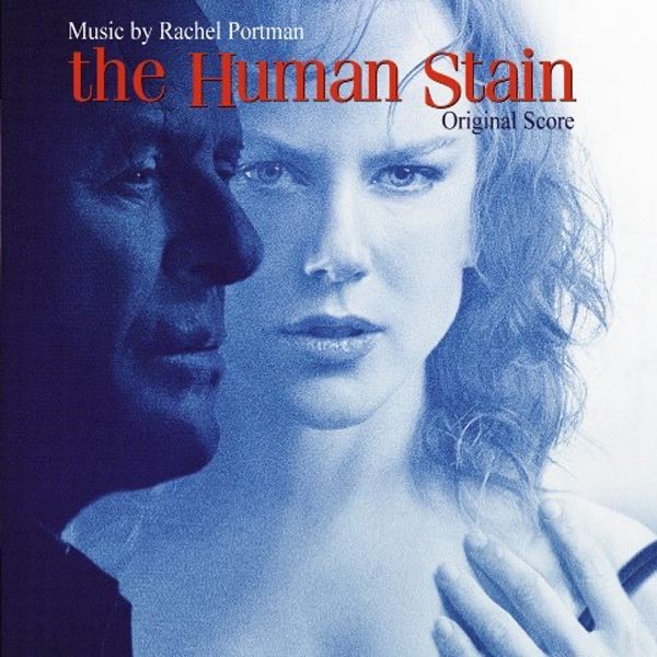 The Human Stain (Original Score) by Rachel Portman album cover
