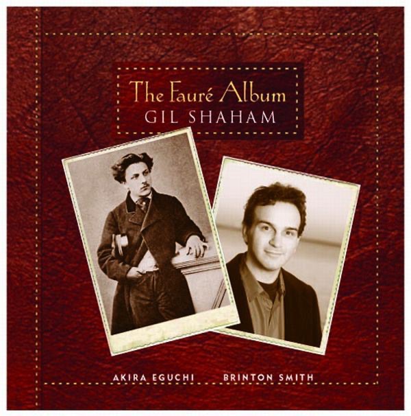 Fauré: The Fauré Album by Akira Eguchi, Brinton Smith & Gil Shaham album cover