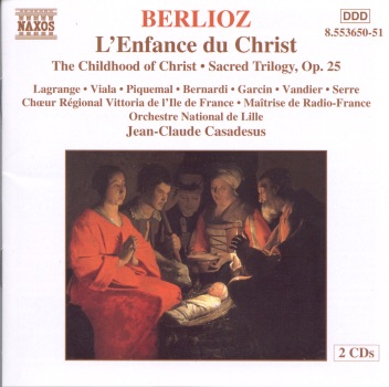 Berlioz: L'Enfance du Christ by Ile de France Vittoria Regional Choir, Jean-Claude Casadesus & Lille National Orchestre album cover