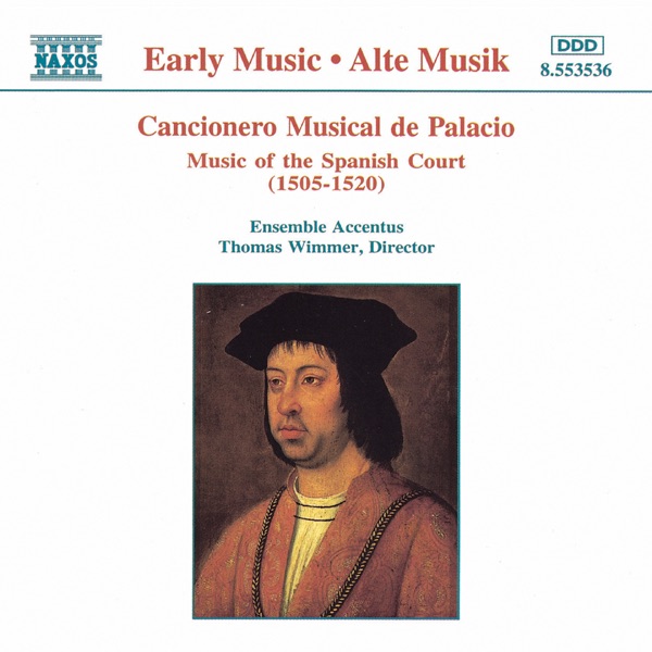 Cancionero Musical de Palacio: Music of the Spanish Court by Accentus Austria & Thomas Wimmer album cover