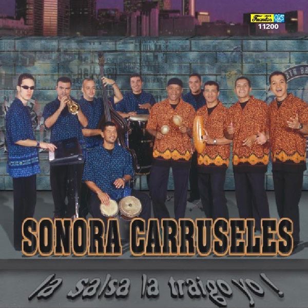 La Salsa la Traigo Yo! by Sonora Carruseles album cover