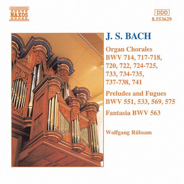 Bach: Organ Chorales, Preludes & Fugues and Fantasia by Wolfgang Rübsam album cover