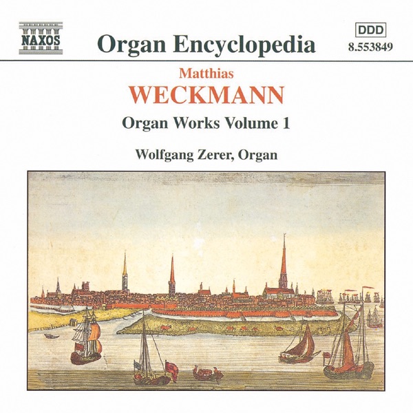 Weckmann: Organ Works, Vol. 1 by Wolfgang Zerer album cover