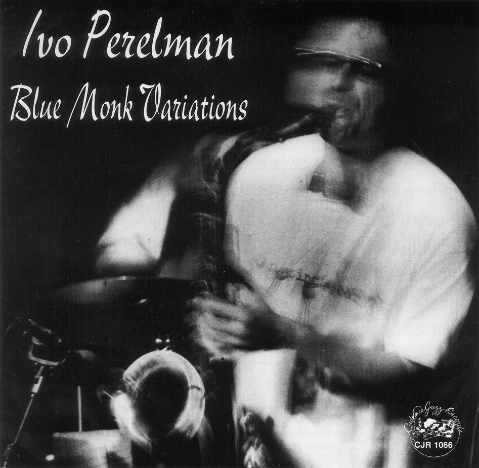Blue Monk Variations by Ivo Perelman album cover