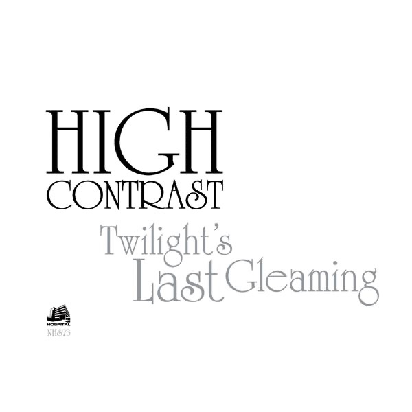 Twilight's Last Gleaming - Single by High Contrast album cover
