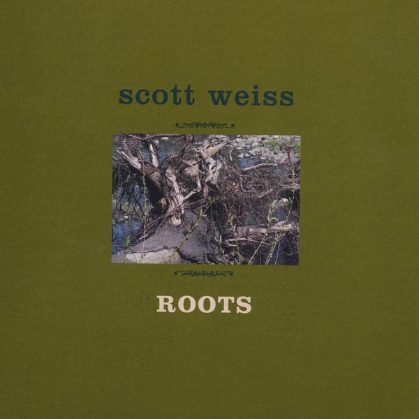 Roots by Scott Weiss album cover