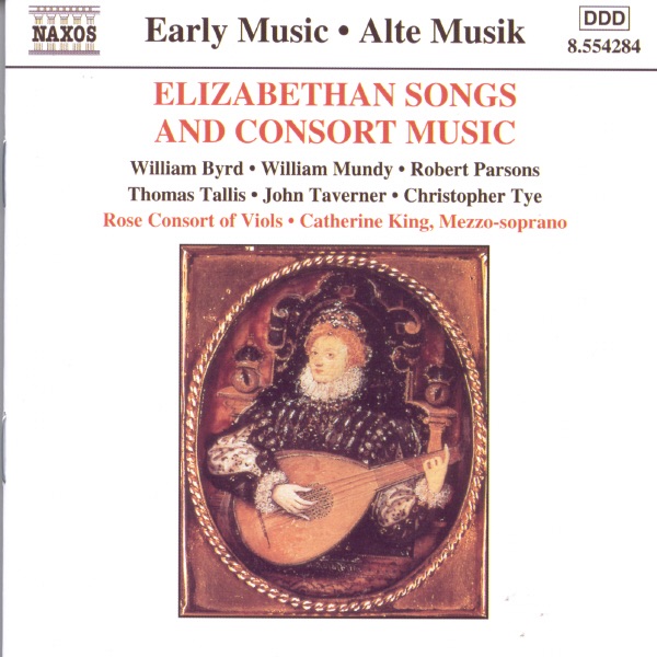Elizabethan Songs And Consort Music by Catherine King & Mundy/Farrant/Parsons/Taverner album cover