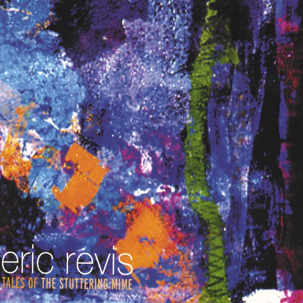 Tales of the Stuttering Mime by Eric Revis album cover